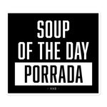 Soup of the Day PORRADA Sticker